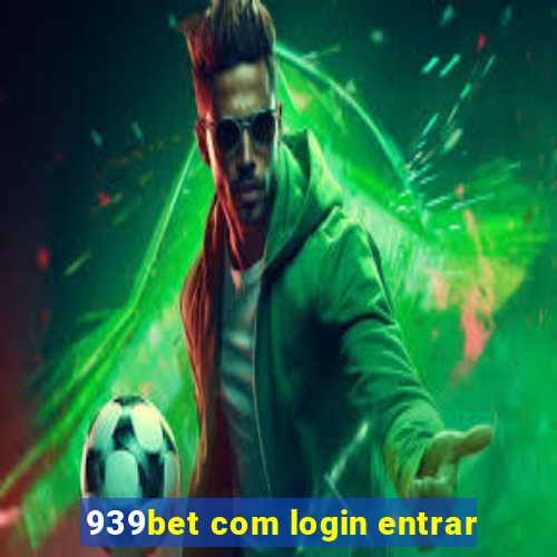 939bet com login entrar